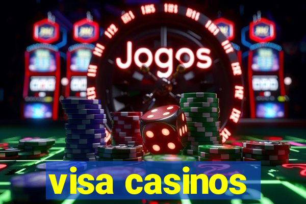 visa casinos