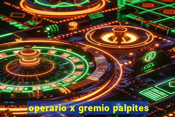 operario x gremio palpites