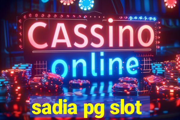 sadia pg slot