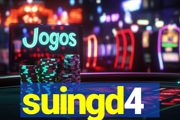 suingd4