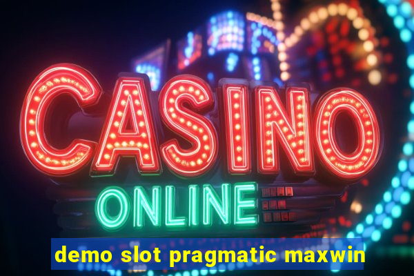 demo slot pragmatic maxwin