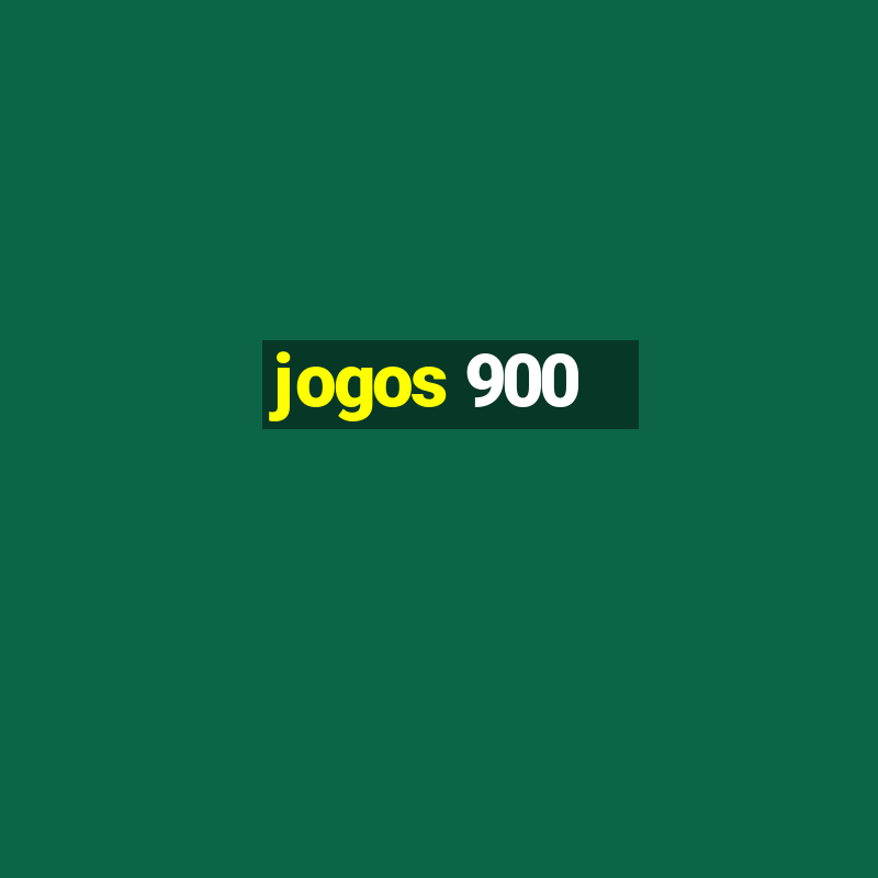 jogos 900