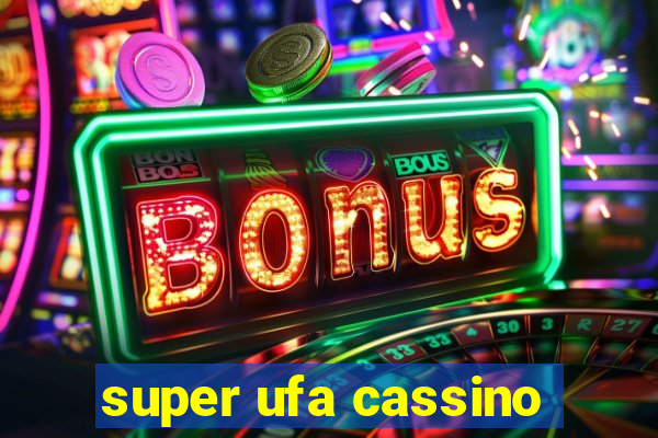 super ufa cassino