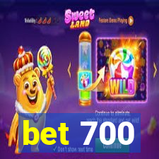 bet 700