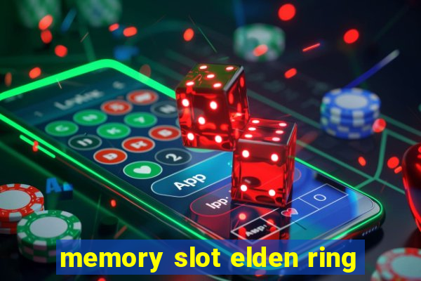 memory slot elden ring