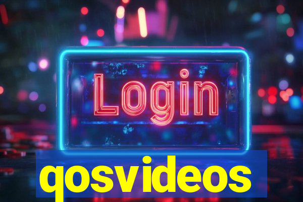 qosvideos