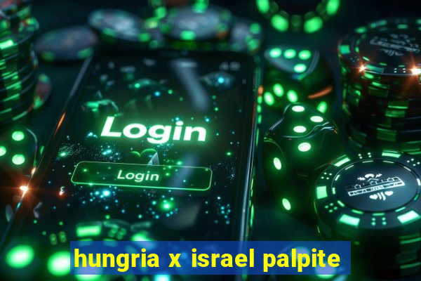 hungria x israel palpite