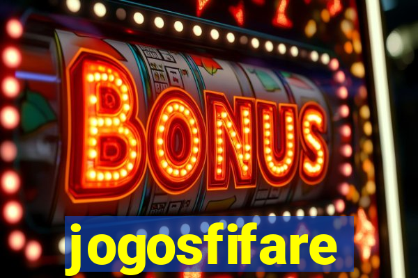 jogosfifare