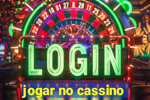 jogar no cassino