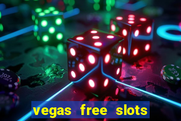 vegas free slots machine games