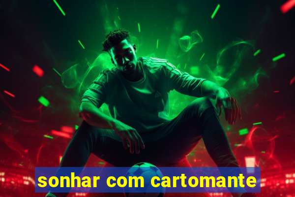 sonhar com cartomante