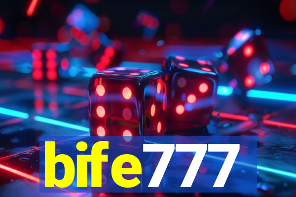 bife777