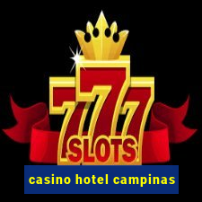 casino hotel campinas