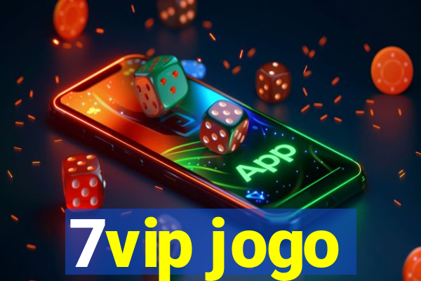 7vip jogo