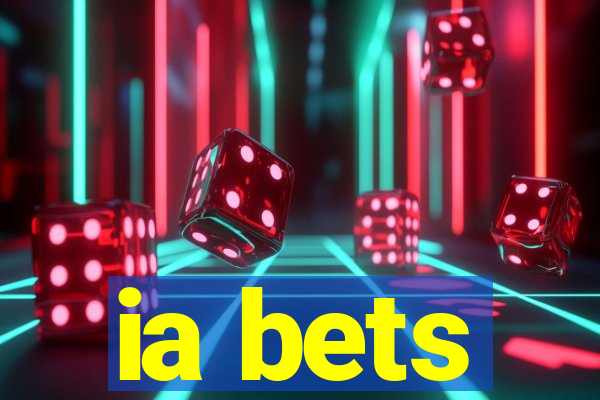 ia bets