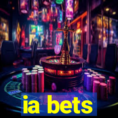 ia bets