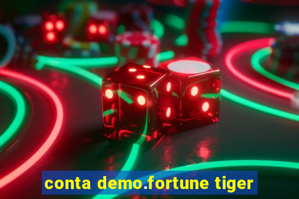 conta demo.fortune tiger