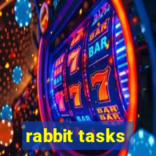 rabbit tasks