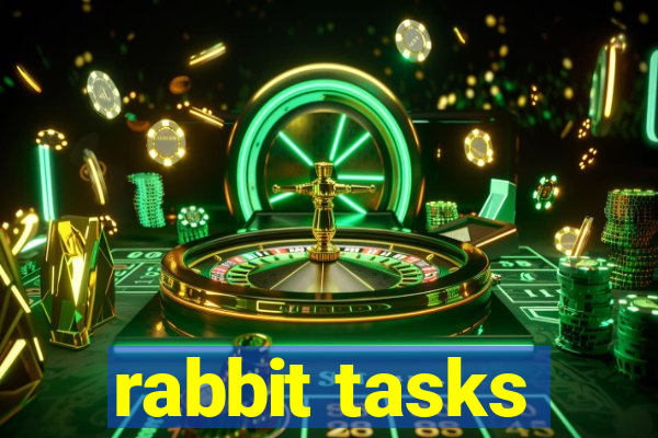 rabbit tasks