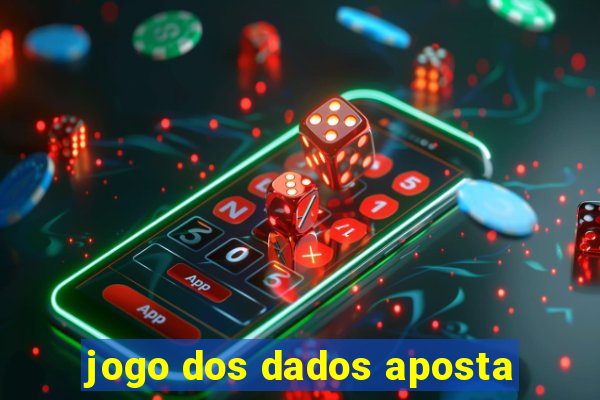 jogo dos dados aposta