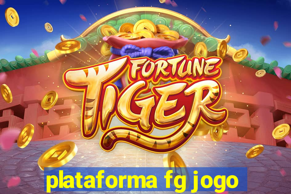 plataforma fg jogo