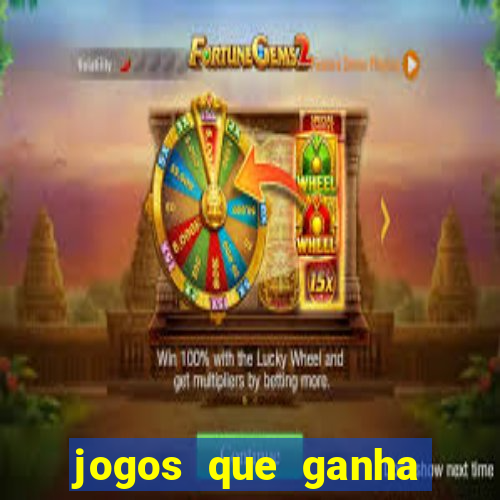 jogos que ganha bonus de boas vindas