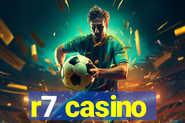 r7 casino