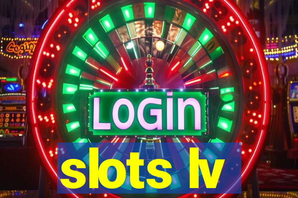 slots lv