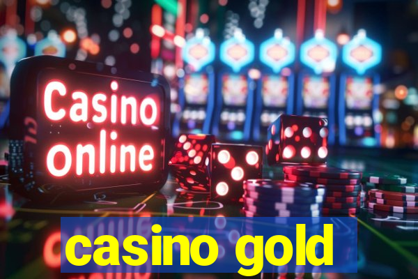 casino gold