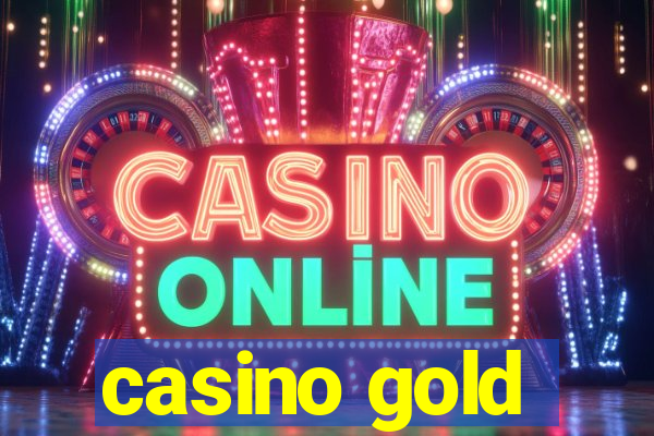 casino gold