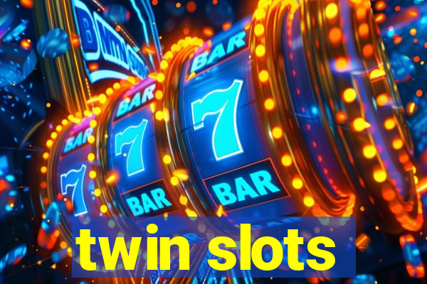 twin slots