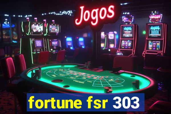 fortune fsr 303