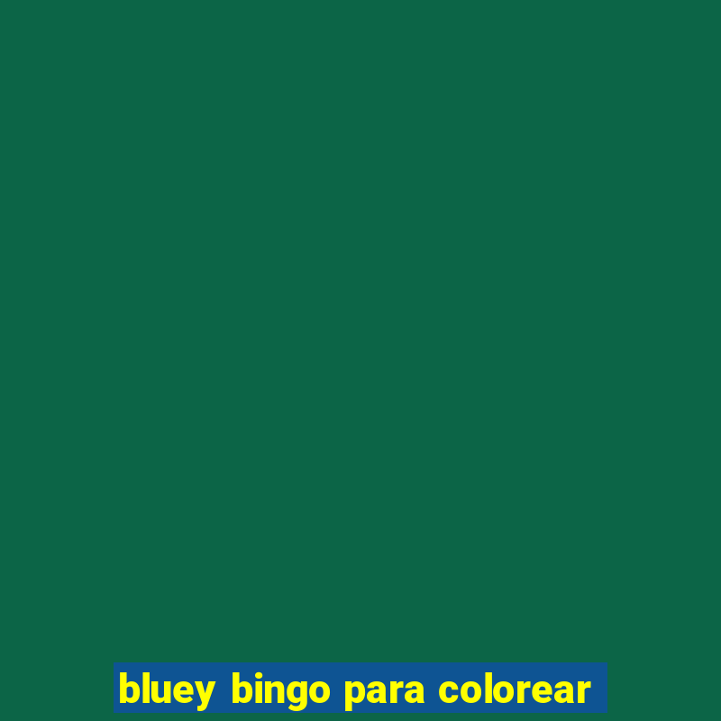 bluey bingo para colorear