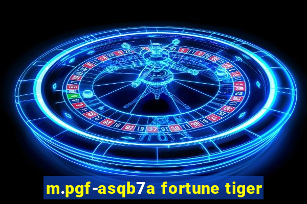 m.pgf-asqb7a fortune tiger