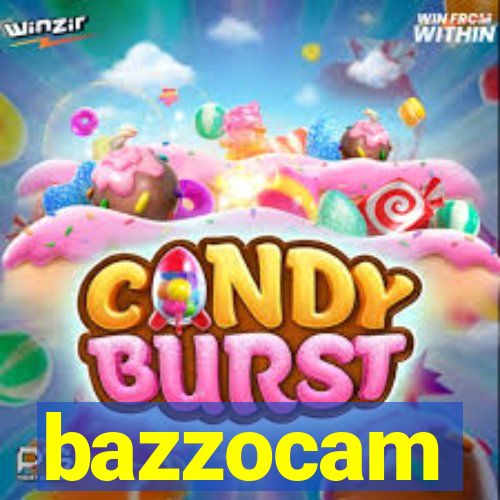 bazzocam