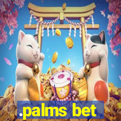 .palms bet