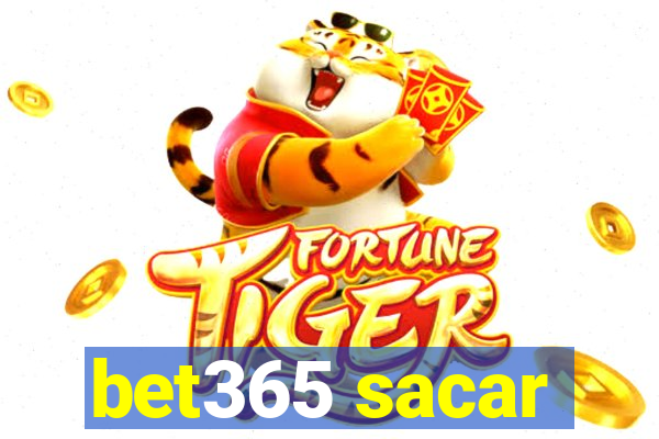 bet365 sacar