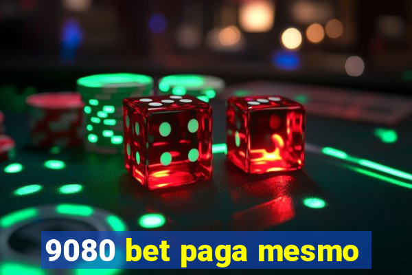 9080 bet paga mesmo