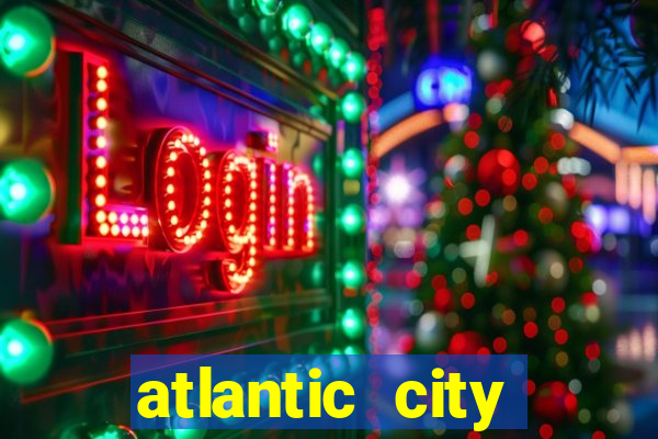 atlantic city resort and casino