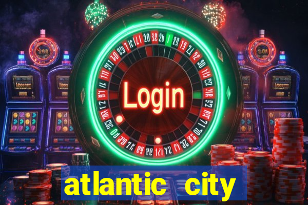 atlantic city resort and casino