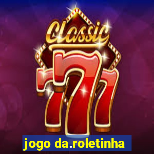 jogo da.roletinha