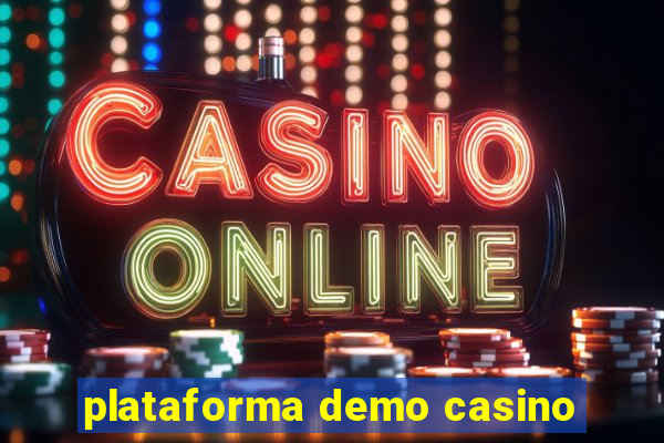 plataforma demo casino