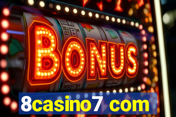 8casino7 com