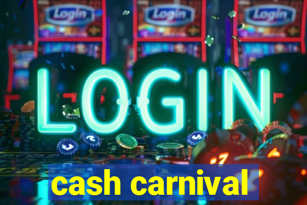 cash carnival