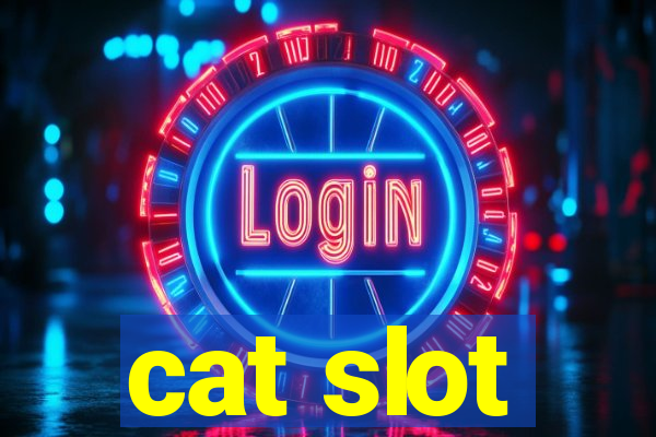 cat slot