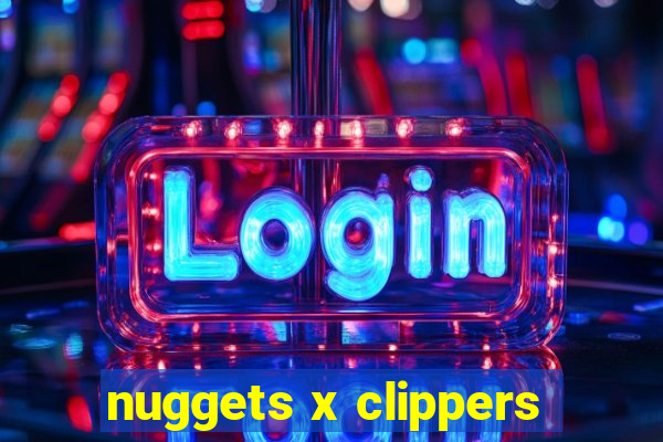 nuggets x clippers