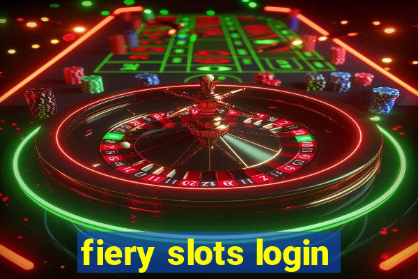 fiery slots login