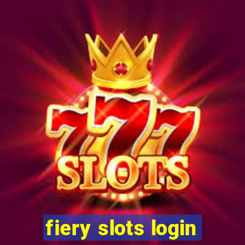 fiery slots login