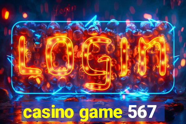 casino game 567