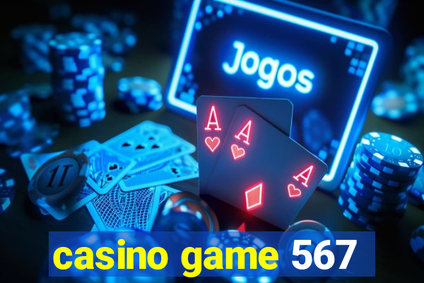 casino game 567